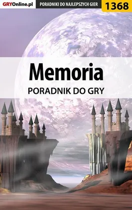 Memoria - poradnik do gry - Katarzyna Michałowska