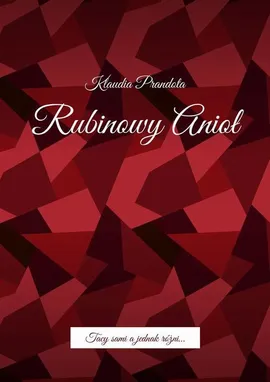 Rubinowy Anioł - Klaudia Prandota