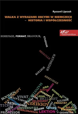 Walka z wyrazami obcymi w Niemczech - historia i współczesność - Ryszard Lipczuk