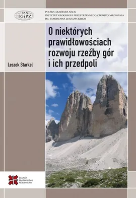 O niektórych prawidłowościach rozwoju rzeźby gór i ich przedpoli - Leszek Starkel