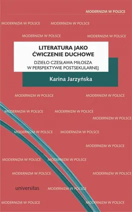 Literatura jako ćwiczenie duchowe. - Karina Jarzyńska