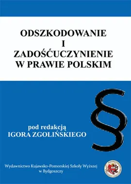 Odszkodowanie i zadośćuczynienie w prawie polskim