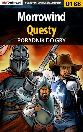 Morrowind - questy - poradnik do gry - Magdalena Pokorska, Piotr Deja