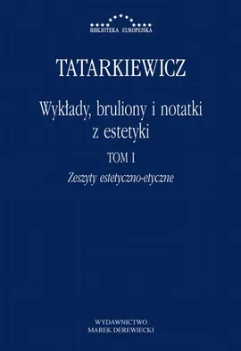 Wykłady, bruliony i notatki z estetyki - Władysław Tatarkiewicz