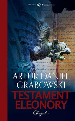 Testament Eleonory - Artur Daniel Grabowski