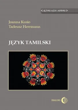 Język tamilski - Joanna Kusio, Tadeusz Herrmann