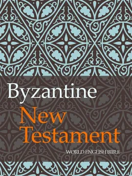 Byzantine New Testament - World English Bible