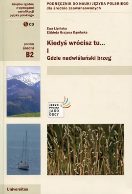 Kiedyś wrócisz tu... Część 1 + CD Podręcznik do nauki języka polskiego dla średnio zaawansowanych - Elżbieta Grażyna Dąmbska, Ewa Lipińska