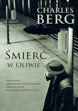 Śmierć w Oliwie - Charles Berg