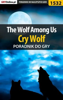 The Wolf Among Us - Cry Wolf - poradnik do gry - Jacek Winkler
