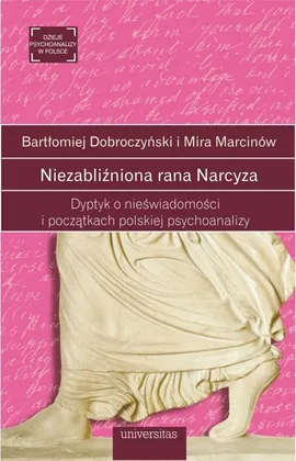 Niezabliźniona rana Narcyza - Bartłomiej Dobroczyński, Mira Marcinów