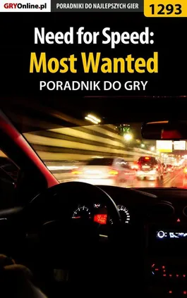 Need for Speed: Most Wanted - poradnik do gry - Piotr Kulka