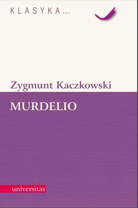 Murdelio - Zygmunt Kaczkowski