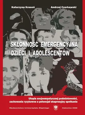 Skłonność emergencyjna dzieci i adolescentów - Andrzej Czerkawski, Katarzyna Krasoń