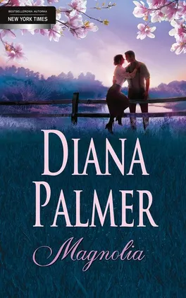 Magnolia - Diana Palmer