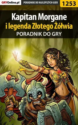Kapitan Morgane i legenda Złotego Żółwia - poradnik do gry - Katarzyna Michałowska