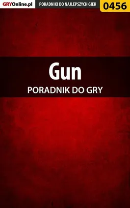 Gun - poradnik do gry - Michał Basta