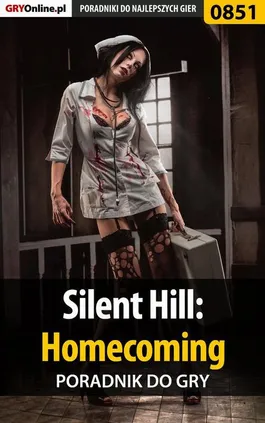 Silent Hill: Homecoming - poradnik do gry - Maciej Kurowiak