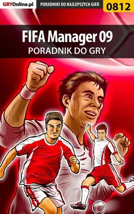FIFA Manager 09 - poradnik do gry - Marcin Terelak