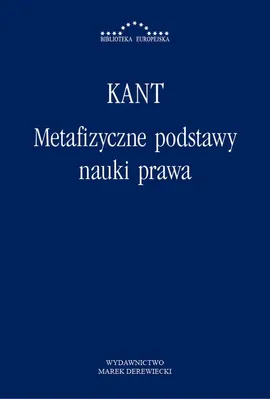 Metafizyczne podstawy nauki prawa - Immanuel Kant