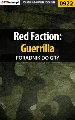 Red Faction: Guerrilla - poradnik do gry - Łukas Kendryna, Łukasz Kendryna, Terrag