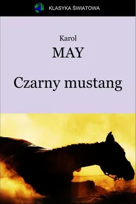 Czarny mustang - Karol May