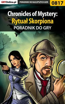 Chronicles of Mystery: Rytuał Skorpiona - poradnik do gry - Katarzyna Michałowska