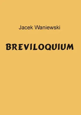 Breviloquium - Jacek Waniewski