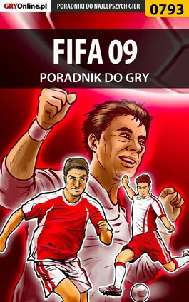 FIFA 09 - poradnik do gry - Adam Kaczmarek