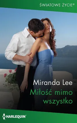 Miłość mimo wszystko - Miranda Lee