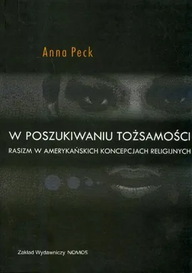 W poszukiwaniu tożsamości - Anna Peck