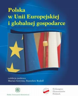 Polska w UE i globalnej gospodarce - Marian Gorynia, Opracowanie zbiorowe, Stanisław Rudolf