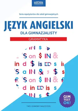 Język angielski dla gimnazjalisty Gramatyka - Agata Mioduszewska, Joanna Bogusławska