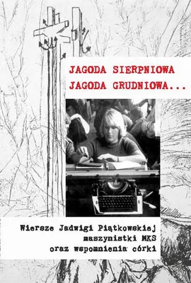 Jagoda sierpniowa Jagoda grudniowa - Ewa Korczyńska