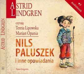 Nils Paluszek i inne opowiadania - Astrid Lindgren
