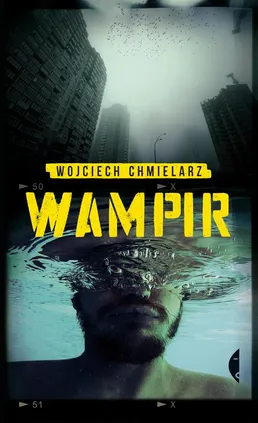 Wampir - Wojciech Chmielarz