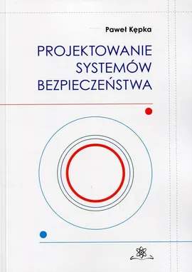Projektowanie systemów bezpieczeństwa - Paweł Kępka