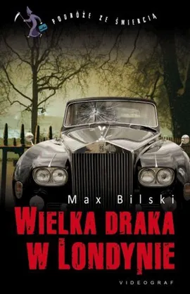 Wielka draka w Londynie - Max Bilski