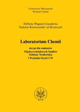 Laboratorium chemii (2012, wyd. 3) - Elżbieta Wagner-Czauderna, Tadeusz Krawczyński vel Krawczyk