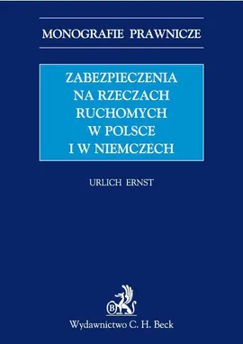 Zabezpieczenia na rzeczach ruchomych w Polsce i w Niemczech - Urlich Ernst