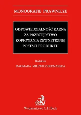 Odpowiedzialność karna za przestępstwo kopiowania zewnętrznej postaci produktu - Dagmara Milewicz-Bednarska