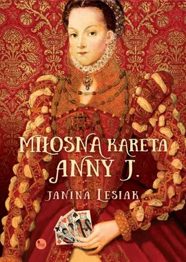 Miłosna kareta Anny J. - Janina Lesiak
