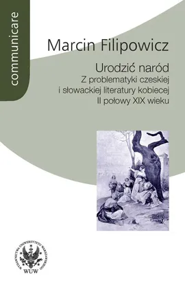 Urodzić naród - Marcin Filipowicz
