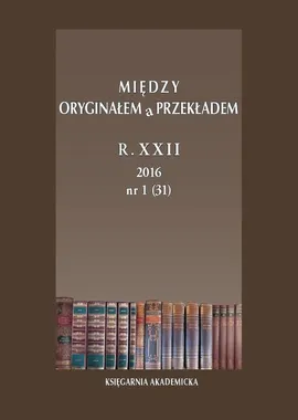 Między Oryginałem a Przekładem 2016, nr 31
