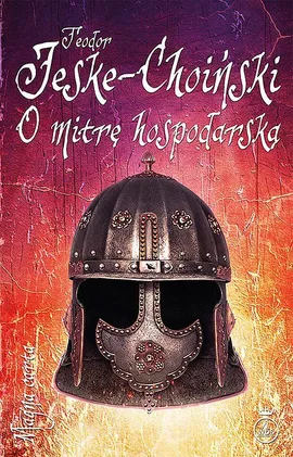 O mitrę hospodarską - Teodor Jeske-Choiński