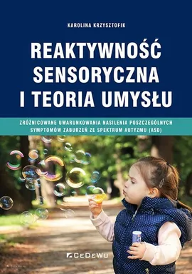 Reaktywność sensoryczna i teoria umysłu - Karolina Krzysztofik
