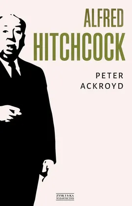 Alfred Hitchcock - Peter Ackroyd