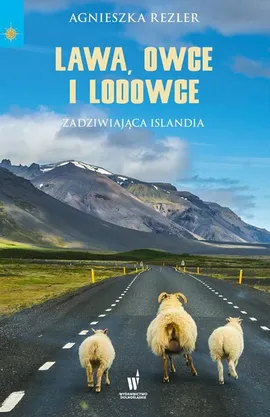 Lawa, owce i lodowce - Agnieszka Rezler
