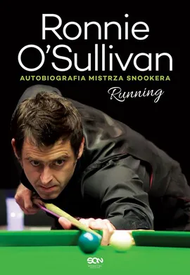 Ronnie O’Sullivan. Running. Autobiografia mistrza snookera - Ronnie O'Sullivan, Simon Hattenstone