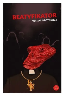 Beatyfikator - Viktor Grotowicz